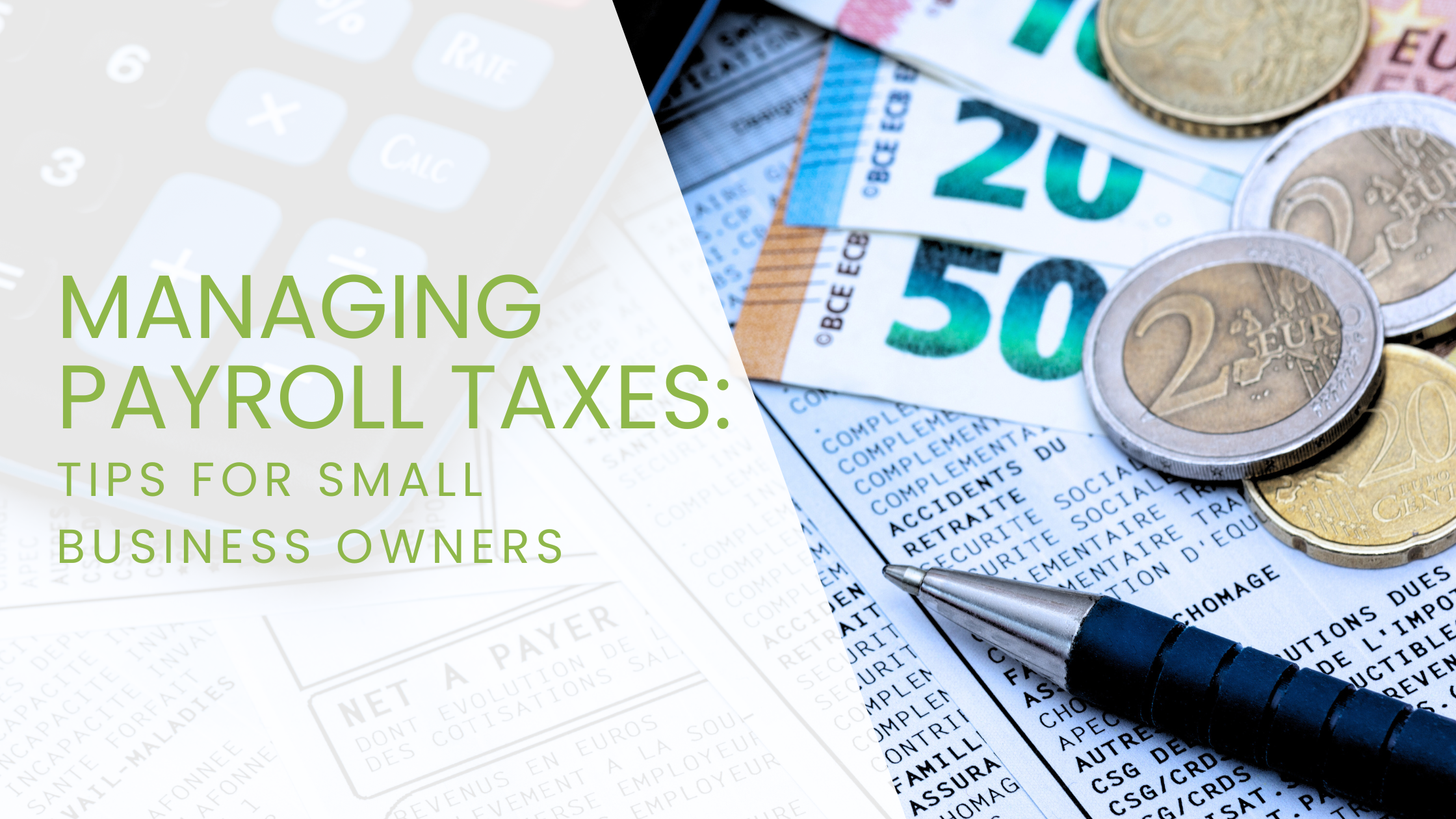 Managing Payroll Taxes: Tips for Small Business Owners